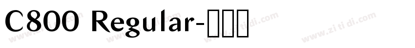 C800 Regular字体转换 C800 Regular字体转换